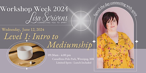 Level 1: Introduction to Mediumship and Intuition with Lisa Scrivens