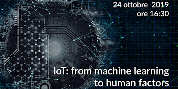 IoT: from machine learning to human factors