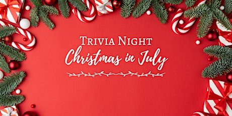 Christmas in July Trivia Night