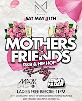 Primaire afbeelding van Mothers and Friends R&B and HIPHOP Experience