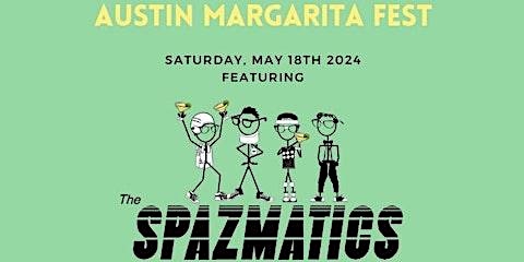 Imagem principal do evento Austin Margarita Fest featuring The Spazmati