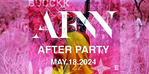 AFW ~ AFTER PARTY Presented by BUCCKK22™️ x S.I.L primary image