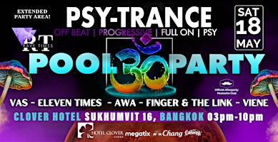 Imagem principal do evento PSY-Trance, POOL PARTY, Bangkok Hotel Clover Asoke | by Rave Times