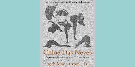 The Performance Artists Drawing Club presents Chloe Das Neves