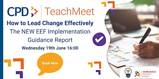 Primaire afbeelding van How to Lead Change Effectively - The NEW EEF Implementation Guidance Report