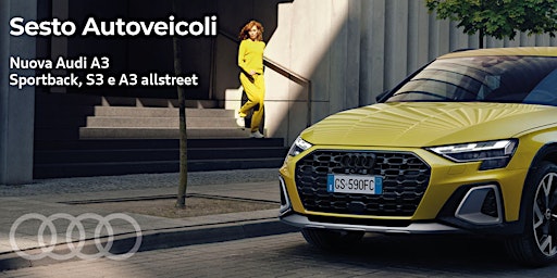 Imagem principal do evento Audi Sesto Autoveicoli | Nuova Audi A3 e A3 allstreet