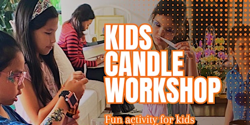 Imagem principal do evento Kids Candle Making Workshop