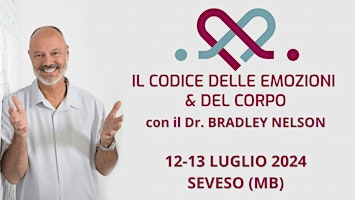 Hauptbild für Il Codice delle Emozioni & del Corpo con il dottor Bradley Nelson