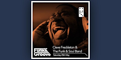 Primaire afbeelding van Cleve Freckleton and The Funk & Soul Band - The House Band (The Late Shows)