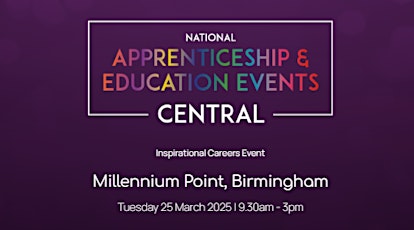 The National Apprenticeship & Education Event - CENTRAL