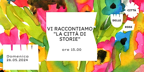 Hauptbild für Vi raccontiamo “La Città di Storie”
