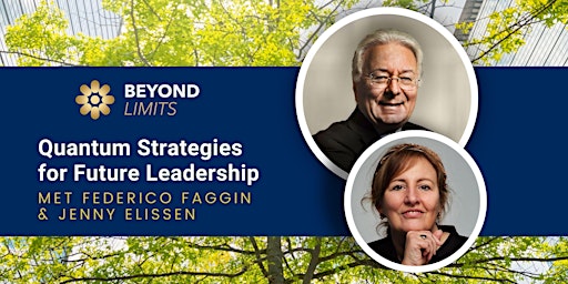 Beyond Limits: Quantum Strategies for Future Leadership - Ambassadors primary image