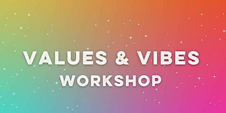 Values and Vibe Workshop