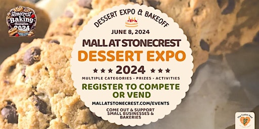 Stonecrest Mall Dessert Expo & BakeOff (June 8th) primary image