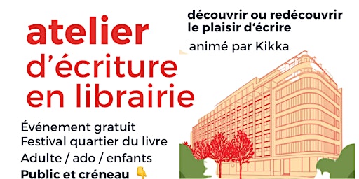 Primaire afbeelding van Atelier d’écriture en librairie Festival Quartier du livre 2024