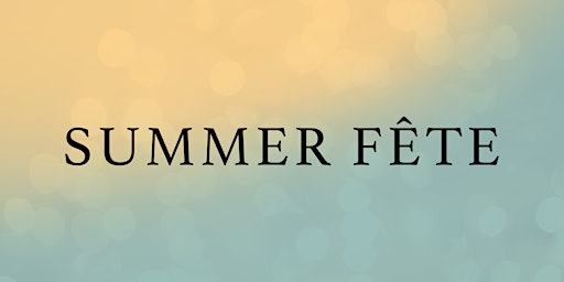 Hauptbild für Summer Fête