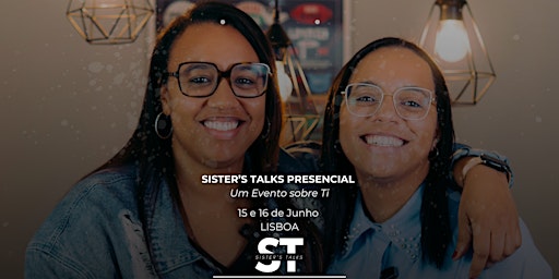 Sister's Talks Presencial - Um evento sobre Ti primary image