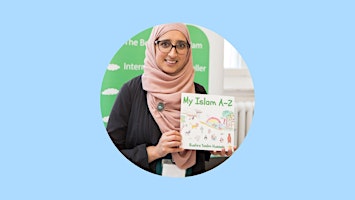 Primaire afbeelding van Session One: Children’s Storytelling Day with Bushra Hussain: My Islam A-Z