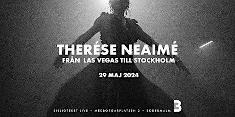 Imagem principal do evento [VIP Inbjudan] - Therése Neaimé tar sin Las Vegas Show till Sverige!