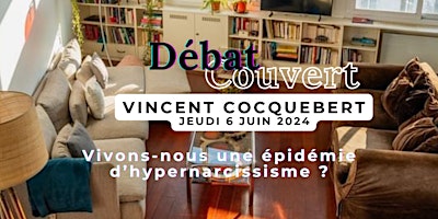 Hauptbild für Débat Couvert :  vivons-nous une épidémie d’hypernarcissisme ?
