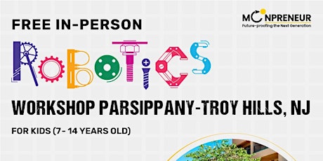 In-Person Free Robotics Workshop, Parsippany-Troy Hills, NJ (7-14 Yrs)