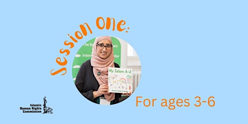 Imagem principal do evento Session One: Children’s Storytelling Day with Bushra Hussain: My Islam A-Z