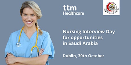 Dublin Nursing Interview Day for Opportunities in Saudi Arabia primary image