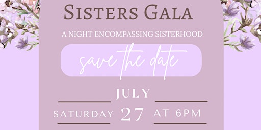 Hauptbild für Sisters Gala: A Night Encompassing Sisterhood