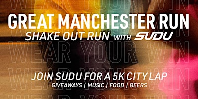 SUDU SHAKE OUT RUN |GREAT MANCHESTER RUN primary image