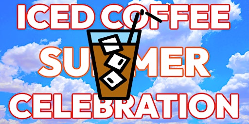 Imagen principal de 11th Annual ICED COFFEE Summer Celebration!