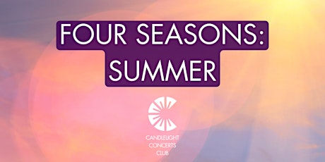 Candlelight Concerts Club: Four Seasons - Summer: London Bridge (August)