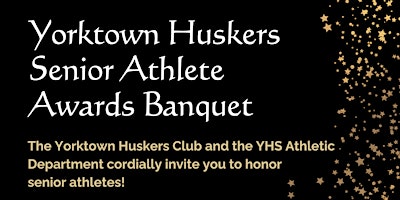 Imagem principal de Yorktown Huskers Senior Athlete  Awards Banquet 2024