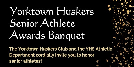 Image principale de Yorktown Huskers Senior Athlete  Awards Banquet 2024