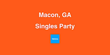 Singles Party - Macon