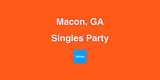 Singles Party - Macon primary image