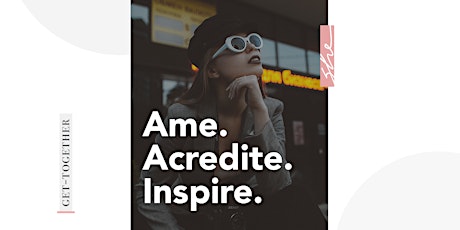 Imagem principal do evento Get-Together: Ame. Acredite. Inspire.