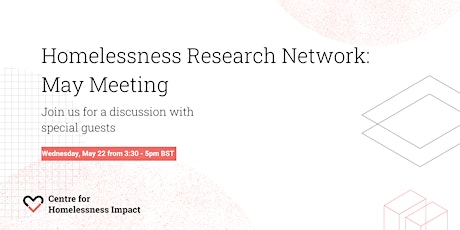 Homelessness Research Network: May Meeting