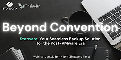 BEYOND CONVENTION: Storware - Your Seamless Backup Solution  for the Post-VMware Era