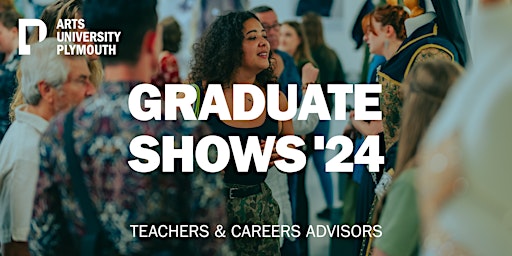 Primaire afbeelding van Teachers & Careers Advisors Event - Graduate Shows