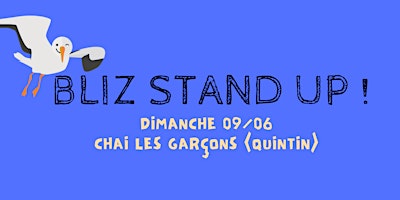 Imagem principal do evento BLIZ STAND UP au Chai les Garçons (Quintin) - spectacle d'humour