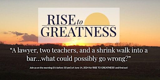 Rise to Greatness 2024! primary image