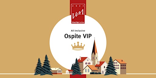 OSPITE VIP • Biglietto all inclusive primary image