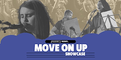 musicALL presents: Move On Up Showcase