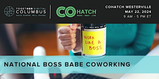Primaire afbeelding van Columbus Together Digital | National Boss Babe Day Co-working
