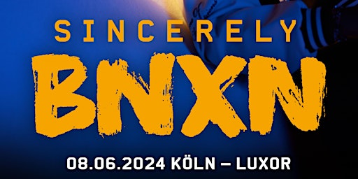 Image principale de BNXN fka BUJU live in Köln