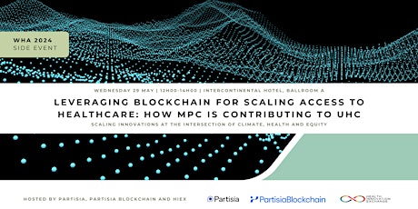Innovative Financing : Leveraging Blockchain, Scaling Access to Healthcare