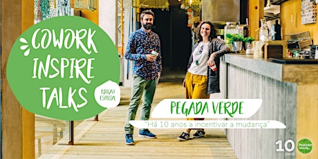 Cowork Inspire Talks - Edição Especial 10 Anos Pegada Verde primary image