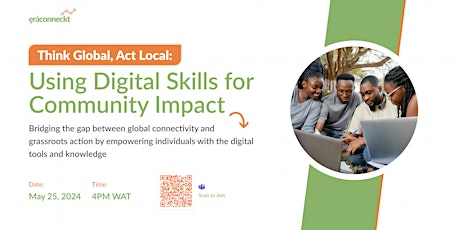 Think Global, Act Local: Using Digital Skills for Community Impact primary image