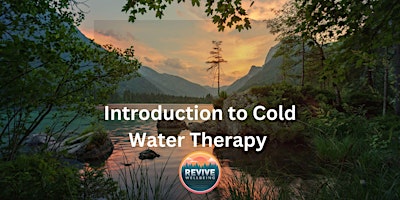Revive Wellbeing - Introduction to Cold Water