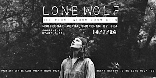 Imagem principal do evento LONE WOLF - the debut album from REID - Shoreham-By-Sea